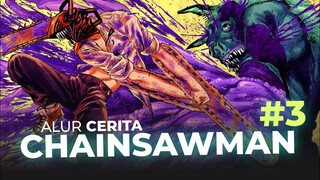 DENJI VS BAT DEVIL | ALUR CERITA CHAINSAW MAN Part 3