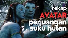 REKAP AVATAR 1 DAN 2 - RELA JADI ALIEN AGAR TAK HIDUP LUMPUH LAGI
