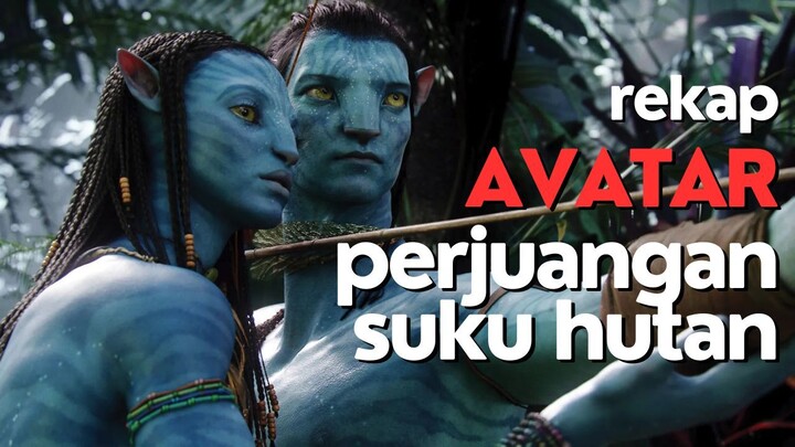 REKAP AVATAR 1 DAN 2 - RELA JADI ALIEN AGAR TAK HIDUP LUMPUH LAGI