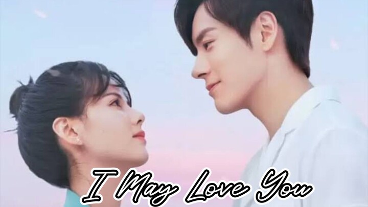 I May Love You Ep. 05