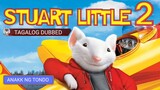 Stuart Little 2 HD (Tagalog Dubbed)