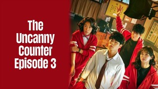 Episode 3 | The Uncanny Counter | English Subbed