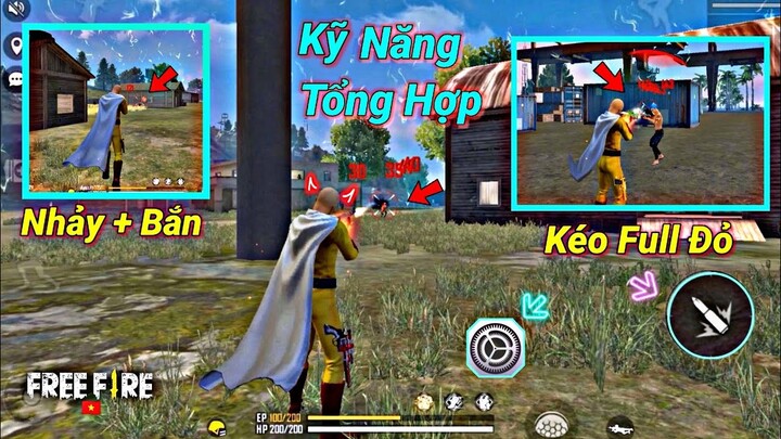 [Free Fire] Kỹ Năng Tổng Hợp Kéo Tâm Tầm Gần Siêu Dễ | Nhảy + Kéo Tâm - Kéo Full Đỏ