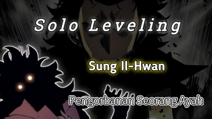 P.1|FaktaMenarik|Pengorbanan Seorang Ayah"Solo Leveling"