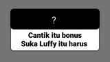 Luffy ganteng banget 😍😍😍