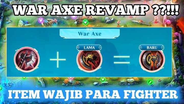 PENJELASAN LENGKAP WAR AXE REVAMP, BIAR LU MAKIN KUAT??!!