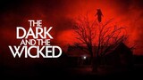 The Dark and The Wicked (2020) / Horror