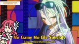 No Game No Life Specials Tập 2 - Cậu thật ngây thơ