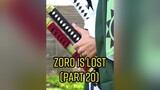 Zoro is Lost (Part 20) anime onepiece zoro demonslayer tanjiro pokemon hxh manga fy