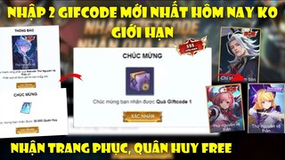 Liên Quân | Nhận 2 Code Liên Quân Mới Nhất Tháng 10 Nhận Quà Quân Huy Cực Ngon Toàn Sever
