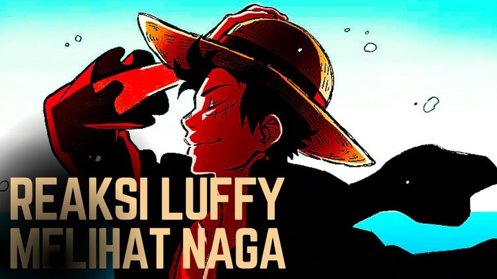 ONE PIECE (AMV) REAKSI LUFFY MELIHAT NAGA