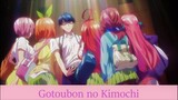 The Quintessential Quintuplets Op (Full) - Gotoubon no Kimochi