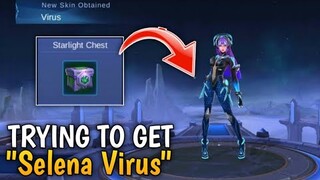 Trying to Get Selena "Virus" from Starlight Chest l Mobile Legends