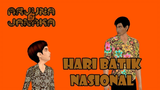 Episode 4 arjuna dan janaka "Hari Batik Nasional"