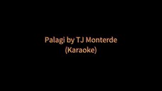 Palagi by TJ Monterde (Karaoke 🎤)