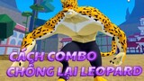 Hướng dẫn anh em sử dụng combo để chống lại đám cầm Leopard  - Blox Fruits | Roblox Gameplay