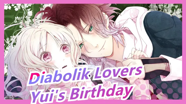[Diabolik Lovers] Paralyse / Yui's Birthday (6.20) Special
