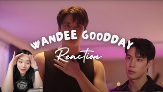 Wandee Goodday วันดีวิทยา Episode 7 Reaction