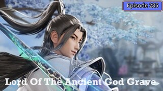 Lord of the Ancient God Grave Episode 285 Subtitle Indonesia