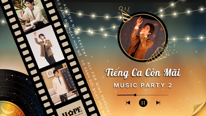 「VIETSUB TIẾNG CA CÒN MÃI - MUSIC PARTY EP 2」