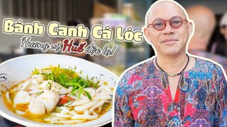 Mọi người đã thử món bánh canh cá lóc vị Huế vỉa hè độc lạ chưa???