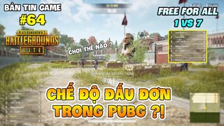 CHẾ ĐỘ ĐẤU ĐƠN NHƯ ĐỘT KÍCH XUẤT HIỆN TRONG PUBG LITE, NƠI LUYỆN KỸ NĂNG TUYỆT VỜI !