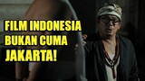 5 Film Daerah yang Bikin Sinema Indonesia Makin Beragam