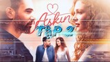 Review phim : Askin Tarifi (Công Thức Tình Yêu) - Tập 2 #reviewphim