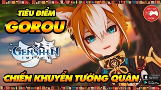 Genshin Impact Nhân Vật || Tiêu điểm GOROU - CÁCH CHƠI, CÁCH BUILD HIỆU QUẢ || Thư Viện Game