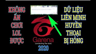 [ Lỗi LOL 4 ] Lỗi dữ liệu Liên Minh Huyền Thoại bị hỏng và cách sửa