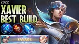 Savage!! Xavier Best Build and Emblem in 2022 ~ Xavier Gameplay & Guide ~ Mobile Legends