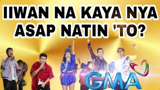 KUMPIRMADO! ASAP NATIN TO CELEB MAPAPANOOD SA GMA NETWORK! LUMIPAT NA BA? ALAMIN...