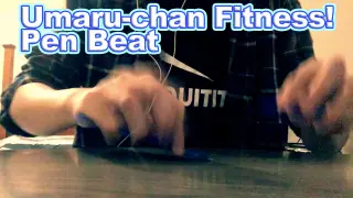 Umaru-chan Fitness! Pen Beat ED [Baiyishaoxia]