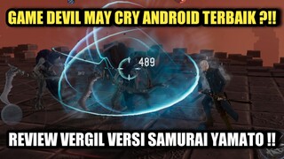 Game Devil May Cry Android Terbaik !! Review Vergil Versi Samurai Yamato !!