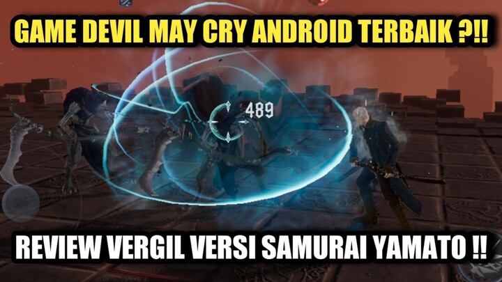 Game Devil May Cry Android Terbaik !! Review Vergil Versi Samurai Yamato !!