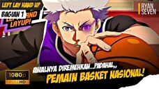 MEMBUAT SEKOLAH CUPU MENJADI ELIT🔥🥶❗️- Left Hand Lay Up Bagian 1