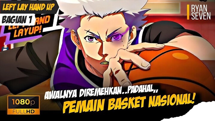 MEMBUAT SEKOLAH CUPU MENJADI ELIT🔥🥶❗️- Left Hand Lay Up Bagian 1