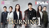 【Multi-sub】Burning EP51 - End | Jing Chao, Karlina Zhang, Xi Mei Juan  | Fresh Drama