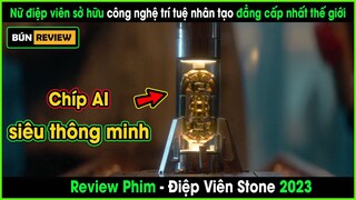 Một con AI có khả năng truy cập tất cả các dữ liệu trên toàn thế giới - REVIEW PHIM: ĐIỆP VIÊN STONE