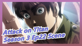 [Attack on Titan] Season 3 Ep22 Scene, Eren Attains Attack Titan's Memories
