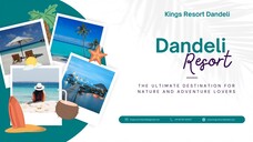 Dandeli Resort: The Ultimate Destination for Nature and Adventure Lovers