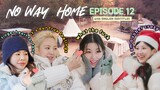 [ENG SUB] No Way Home EP 12 | 노웨이홈 12회 | 240510 | with SNSD Sunny Hyoyeon Tiffany Seohyun