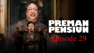 Preman Pensiun S1 Eps. 29