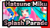 Hatsune Miku|【GK】Good value!SPM Hatsune Splash Parade Ver. VOCALOID 4K