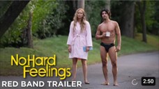 NO HARD FEELINGS – Official Red Band Trailer (HD)