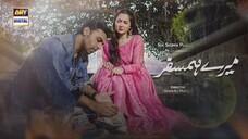 Mere HumSafar _ EP 15 _ Farhan Saeed _ Hania Amir _ Pakistani Drama(720P_HD)