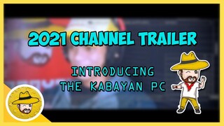 THE KABAYAN 2021 CINEMATICS CHANNEL TRAILER!