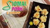 Easy Siomai Recipe | Siomai - Pork & Shrimp | Asian Famous Food