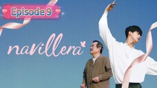 NAVILLERA Episode 9 English Sub