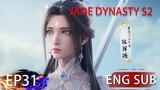[Eng Sub] Jade Dynasty Season 2 EP31clip2 Trailer